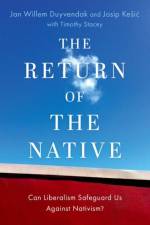 The Return of the Native af Jan Willem (Distinguished Research Professor of Sociology Duyvendak