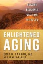 Enlightened Aging af Eric B. Larson