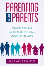 Parenting Our Parents af Jane Wolf Frances