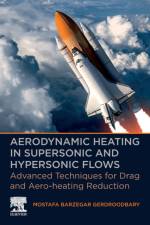 Barzegar Gerdroodbary, M: Aerodynamic Heating in Supersonic af Mostafa (Research Associate Barzegar Gerdroodbary