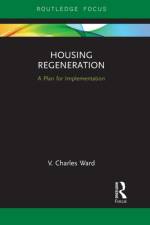 Housing Regeneration af V. Charles Ward