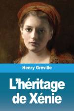 L'héritage de Xénie af Henry Greville