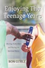 Enjoying The Teenage Years af Ron Goble