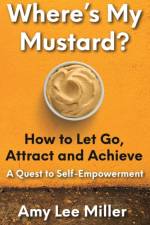 Where's My Mustard? af Amy Lee Miller