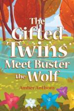 The Gifted Twins Meet Buster the Wolf af Amber Anthony