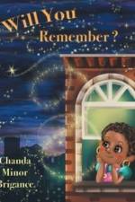 Will You Remember? af Chanda Minor Brigance