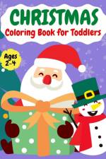 Christmas coloring book for Toddlers|Ages 2-4 af Mia Howell