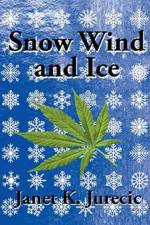 Snow Wind and Ice af Janet K Jurecic