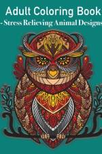 Grown Ups Coloring Book - Stress relieving animals designs af Eyl