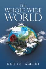 The Whole Wide World af Robin Amiri