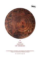 The Ocean of Heroes A Critical Edition, Translation, and Analysis of the ¿¿k¿r¿avatantra, Chapter 15, and Jayasena's Meditation Manual
