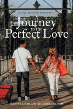 A Journey to the Perfect Love af Orlando Williams