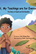Upali, My Teachings are for Everyone af Meng Haw Tok