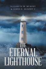 The Eternal Lighthouse af Elizabeth W. Murphy