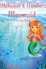 Alphabet and Numbers Mermaid Coloring Book af Em Publishers