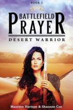 Battlefield Prayer af Maureen Hartson
