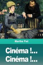Cinéma !... Cinéma !... af Marthe Fiel