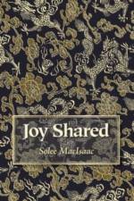 Joy Shared af Solee Macisaac
