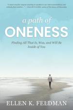 A Path of Oneness af Ellen K. Feldman