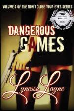 Dangerous Games af Lynessa Layne