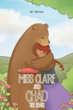 Miss Clare and Chad the Bear af Mr Michael