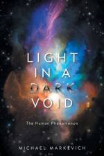 Light in a Dark Void af Michael Markevich