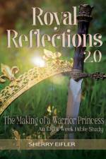 Royal Reflections 2.0 af Sherry Eifler