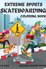 Extreme Sports Skateboarding coloring book af Gregory Harvey Oxford