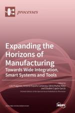 Expanding the Horizons of Manufacturing af Antonio Espuna Camarasa