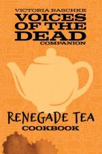 Renegade Tea Cookbook af Victoria Raschke