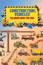 Construction Vehicles Coloring Book For Kids af Edward Stone