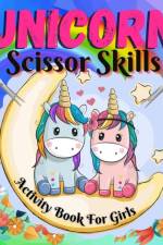 Unicorn scissor skills for girls af Rex McJamie