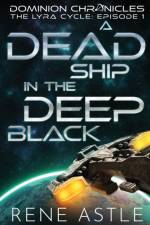 A Dead Ship in the Deep Black af Rene Astle