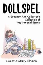 DOLLSPEL: A RAGGEDY ANN COLLECTOR'S COLL af Nowak