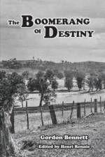 The Boomerang of Destiny af Gordon Bennett
