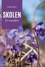 Skolen. Et manifest af Carlo Grevy