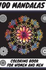 100 MANDALAS COLORING BOOK FOR WOMEN AND MEN af Manlio Venezia