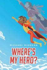 Where's My Hero? af Michael Riordan