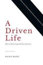 A Driven Life af Richie Mann