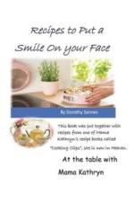 Recipes to Put a Smile on your Face af Dorothy Sannes