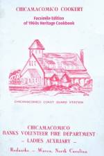 Chicamacomico Cookery: Facsimile Edition of 1960s Heritage Cookbook af Tom Kelchner