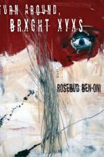 Turn Around BRXGHT XYXS af Rosebud Ben-Oni