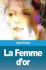 La Femme d'or af Jean Féron