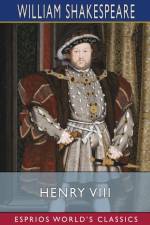 Henry VIII (Esprios Classics) af William Shakespeare