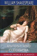 Antony and Cleopatra (Esprios Classics) af William Shakespeare