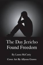 The Day Jericho Found Freedom af Laura Mccarty