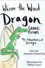 Where the word Dragon came from af Alexander Daniel Day
