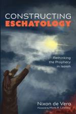 Constructing Eschatology af Nixon de Vera