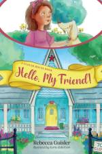 Hello, My Friend! af Rebecca Guisler