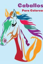 Caballos Para Colorear af Em Publishers
